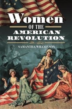 Women of the American Revolution - Wilcoxson, Samantha