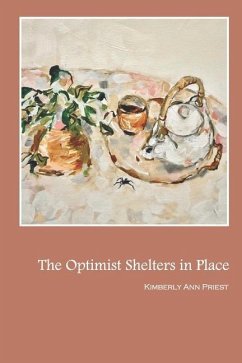 The Optimist Shelters in Place - Priest, Kimberly Ann