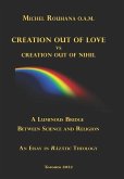 Creation out of Love vs Creation out of Nihil: A Luminous Bridge between Science and Religion