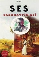 Ses - Ali, Sabahattin