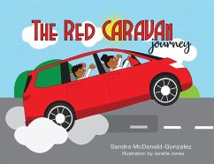 The Red Caravan Journey: Illustration by Janelle Jones - McDonald-Gonzalez, Sandra