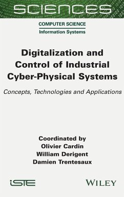 Digitalization and Control of Industrial Cyber-Physical Systems - Cardin, Olivier; Derigent, William; Trentesaux, Damien