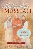 Matriarchs of the Messiah: Valiant Women in the Lineage of Jesus Christ
