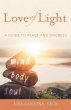 Love of Light: A Guide to Peace and... - Bild 1