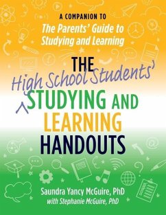 The High School Students' Studying and Learning Handouts - McGuire, Saundra; McGuire, Stephanie