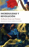 Incredulidad y Revolución Incredulidad y Revolución