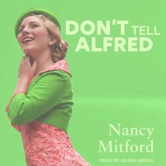 Don't Tell Alfred - Mitford, Nancy