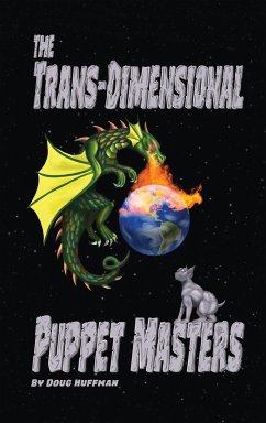 The Trans-dimensional Puppet Masters - Huffman, Doug
