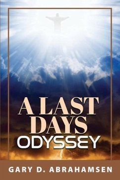 A Last Days Odyssey - Abrahamsen, Gary D.