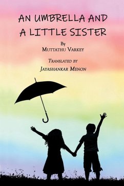 AN UMBRELLA AND A LITTLE SISTER - Varkey, Muttathu