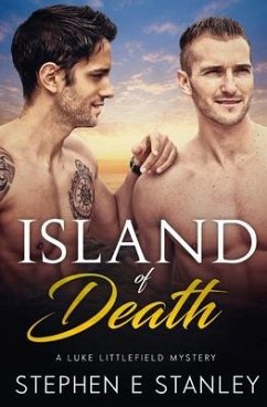 Island of Death: A Luke Littlefield Mystery - Stanley, Stephen E. E.