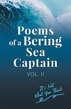Poems Of A Bering Sea Captain Vol. II - Woodard II, Lee