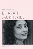 Understanding Bharati Mukherjee