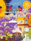 The Orange and Ginger Soapy Shampoo's Big, Huge Coloring Book