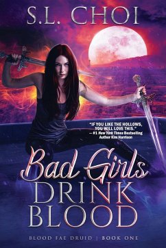 Bad Girls Drink Blood - Choi, S. L.