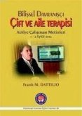 Bilissel Davranisci Cift ve Aile Terapisi - Atölye Calismasi Metinleri