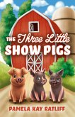 The Three Little Show Pigs (eBook, ePUB)