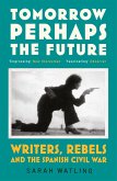 Tomorrow Perhaps the Future (eBook, ePUB)