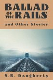 Ballad of the Rails and Other Stories