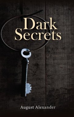 Dark Secrets - Alexander, August
