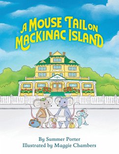 A Mouse Tail on Mackinac Island - Book 1 - Porter, Summer
