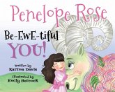 Penelope Rose - Be-EWE-tiful You