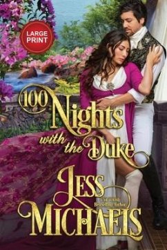100 Nights with the Duke: Large Print Edition - Michaels, Jess