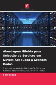 Abordagem Híbrida para Selecção de Serviços em Nuvem Adequada a Grandes Dados - Elbaz, Saly