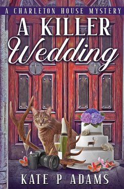 A Killer Wedding (A Charleton House Mystery Book 2) - Adams, Kate P