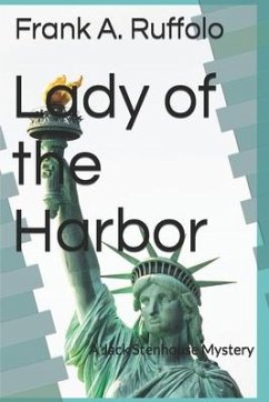 Lady of the Harbor: A Jack Stenhouse Mystery - Ruffolo, Frank A.