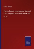 Practice Reports in the Supreme Court and Court of Appeals of the State of New York