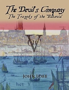 Cover THE DEVIL'S COMPANY - THE TRAGEDY OF THE 'BATAVIA'.