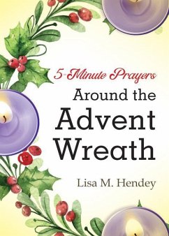 5-Minute Prayers Around the Advent Wreath - Hendey, Lisa M