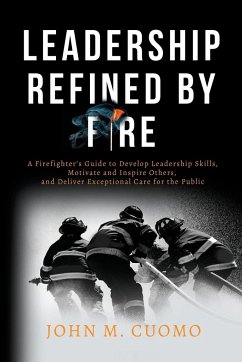 Leadership Refined by Fire - Cuomo, John M