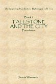 Tallstone and the City: Foundation