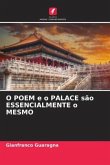 O POEM e o PALACE são ESSENCIALMENTE o MESMO