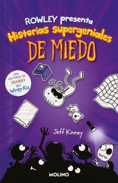Diario de Rowley. Historias Supergeniales de Miedo / Rowley Jeffersons Awesome F Riendly Spooky Stories - Kinney, Jeff