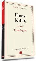 Ceza Sömürgesi - Kafka, Franz