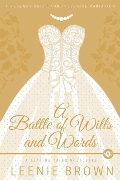 A Battle of Wills and Words: A Teatime Tales Novelette - Brown, Leenie