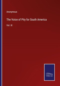 The Voice of Pity for South America - Anonymous