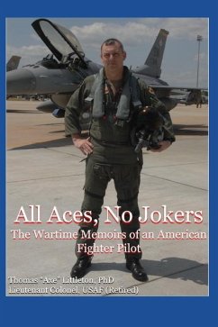 All Aces, No Jokers: The Wartime Memoirs of an American Fighter Pilot - Littleton, Thomas