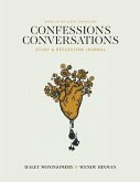 Confessions Conversations: Study & Reflection Journal