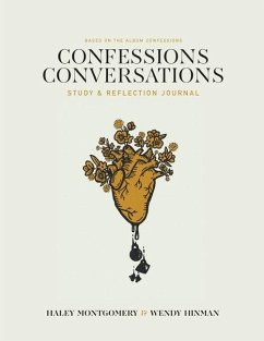 Confessions Conversations: Study & Reflection Journal - Montgomery, Haley; Hinman, Wendy