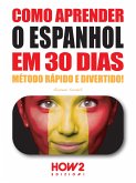 Como aprender o Espanhol em 30 dias (eBook, ePUB)
