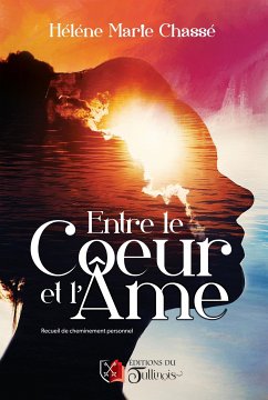 Entre le Coeur et l'Âme (eBook, ePUB) - Chassé, Hélène Marie