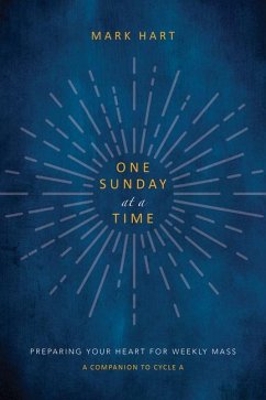 One Sunday at a Time (Cycle A) - Hart, Mark