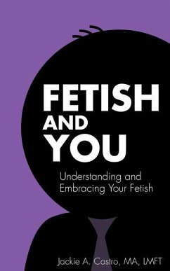 Fetish and You - Castro Ma Lmft, Jackie a; Gigante-Brown, Catherine