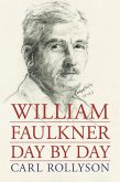 William Faulkner Day by Day