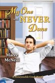 My One and Never Done: A Honeysuckle Creek Novel Volume 3