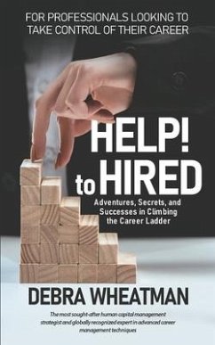 HELP! to HIRED - Wheatman, Debra